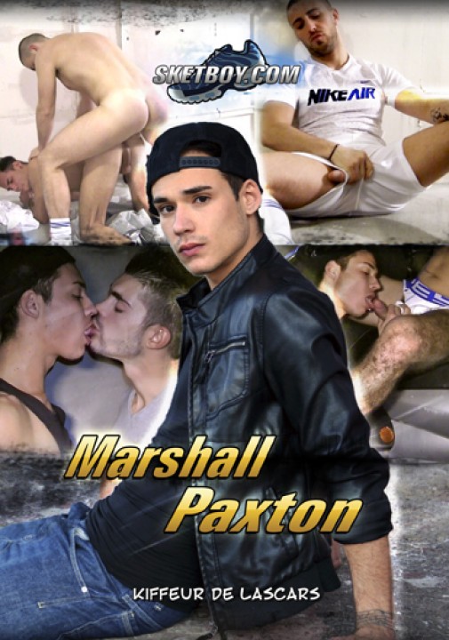 Marshall Paxton, Kiffeur de lascars !
